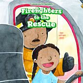 Firefighters to the Rescue