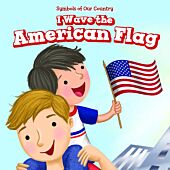 I Wave the American Flag