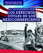 El Movimiento por los derechos civiles de los mexicoamericanos