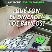 ¿Qué son el dinero y los bancos?
