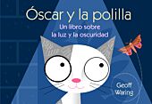Óscar y la polilla: un libro sobre la luz y la oscuridad