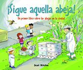 ¡Sigue aquella abeja! Un primer libro sobre las abejas en la ciudad
