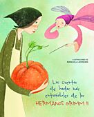 Los cuentos de hadas más entrañables de los hermanos Grimm I