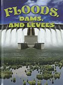 Floods, Dams and Levees