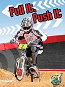 Pull It, Push It!