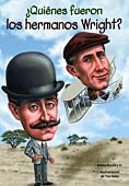 ¿Quiénes fueron los hermanos Wright?