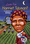 ¿Quién fue Harriet Tubman?