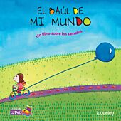 El baúl de mi mundo: un libro sobre los tamaños
