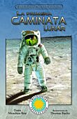 La primera caminata lunar