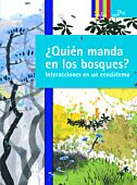 ¿Quién manda en los bosques? Interacciones en un ecosistema