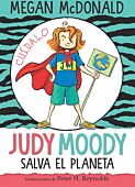 ¡Judy Moody salva el planeta!