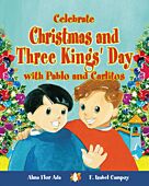 Celebrate Christmas and Three Kings’ Day with Pablo and Carlitos