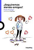 ¿Seguiremos siendo amigos?