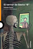 El terror de Sexto "B"