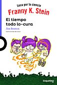 Franny K Stein. El tiempo todo lo-cura (4)