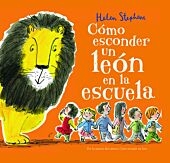 Cómo esconder un león en la escuela