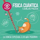 Futuros genios: física cuántica