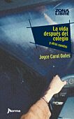 La vida después del colegio y otros cuentos