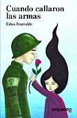 Cuando callaron las armas
