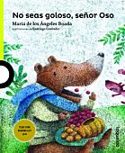 No seas goloso, señor Oso