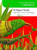 A lomo de cuento por México: el pájaro verde