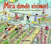 ¡Mira donde vivimos! Un primer libro sobre construir una comunidad