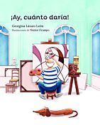 ¡Ay, cuánto daría!