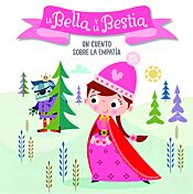 La Bella y la Bestia. Un cuento sobre la empatía