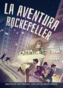 La aventura Rockefeller: los locos años veinte