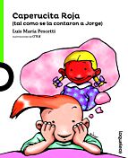Caperucita Roja (tal como se la contaron a Jorge)