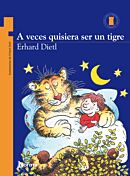 A veces quisiera ser un tigre