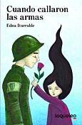 Cuando callaron las armas