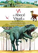 El abecé visual de los dinosaurios y otros animales prehistóricos