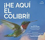 ¡He aquí el colibrí!