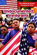 Undocumented Immigrants