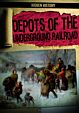 Depots of the Underground Railroad