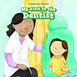 My Visit to the Dentist