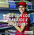 ¿Qué son los trabajos e ingresos?