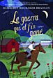 La guerra que al fin gané
