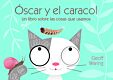 Óscar y el caracol: un libro sobre las cosas que usamos