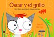 Óscar y el grillo: un libro sobre el movimiento