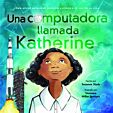 Una computadora llamada Katherine: cómo ayudó Katherine Johnson a poner a EE.UU. en la Luna