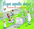 ¡Sigue aquella abeja! Un primer libro sobre las abejas en la ciudad