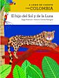 A lomo de cuento por Colombia: el hijo del Sol y de la Luna