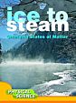 Ice to Steam