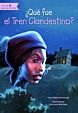 ¿Qué fue el Tren Clandestino?