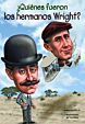 ¿Quiénes fueron los hermanos Wright?