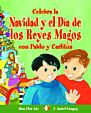Celebra la Navidad y el Día de los Reyes Magos con Pablo y Carlitos