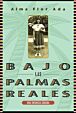 Bajo las palmas reales: una infancia cubana