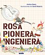 Rosa Pionera, ingeniera